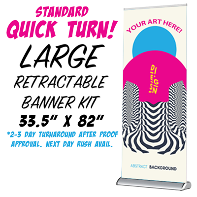 #6 - Quick Turn Standard Retractable Banner
